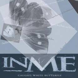 InMe : Caught : White Butterfly